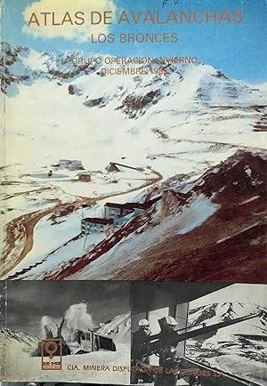 Atlas de avalanchas. Los Bronces. Grupo Operación Invierno Diciembre 1984