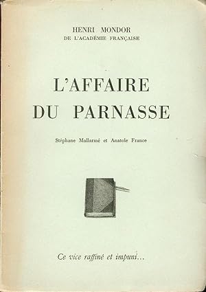 L'Affaire du Parnasse. Stéphane Mallarmé et Anatole France