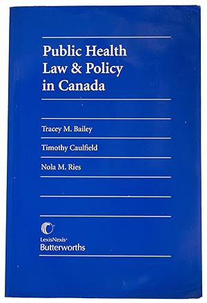 Imagen del vendedor de Public Health Law and Policy in Canada a la venta por J. Patrick McGahern Books Inc. (ABAC)