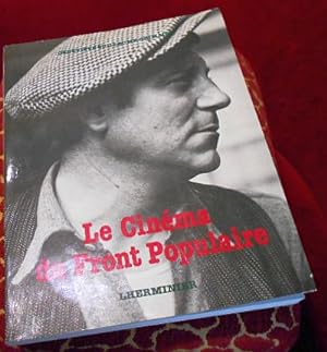 Le Cinéma du Front Populaire. Postface de Geneviève Joutard.