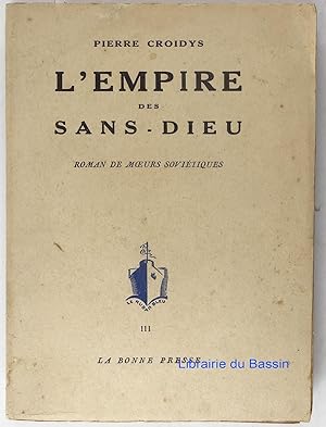 Bild des Verkufers fr L'empire des Sans-Dieu zum Verkauf von Librairie du Bassin