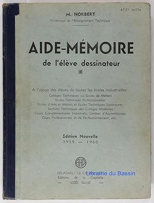 Seller image for Aide-Mmoire de l'lve dessinateur for sale by Librairie du Bassin
