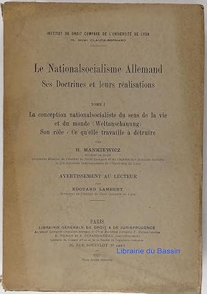 Le Nationalsocialisme Allemand Ses Doctrines et leurs réalisations Tome I