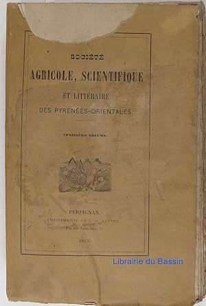 Société agricole, scientifique et littéraire des Pyrénées-Orientales 13e volume