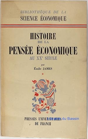 Bild des Verkufers fr Histoire de la pense conomique au XXe sicle Tome premier De 1900  la thorie gnrale de J. M. Keynes (1936) zum Verkauf von Librairie du Bassin