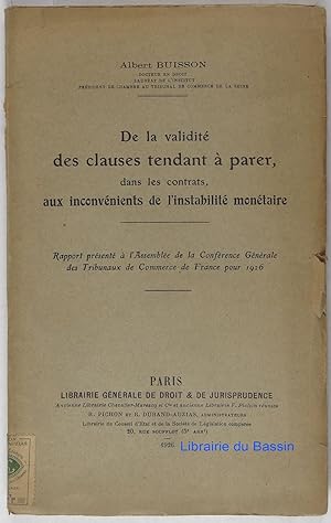 Seller image for De la validit des clauses tendant  parer, dans les contrats, aux inconvnients de l'instabilit montaire for sale by Librairie du Bassin