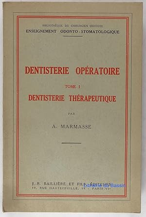 Image du vendeur pour Dentisterie opratoire Tome I Dentisterie thrapeutique mis en vente par Librairie du Bassin