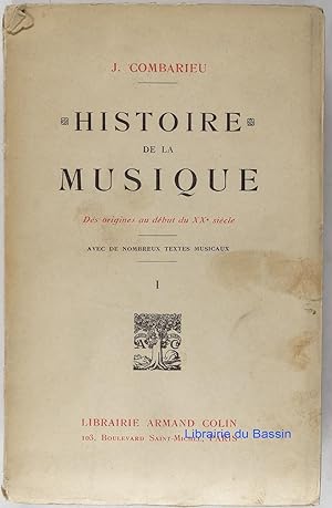 Image du vendeur pour Histoire de la musique Des origines au dbut du XXe sicle, Tome I Des origines  la fin du XVIe sicle mis en vente par Librairie du Bassin