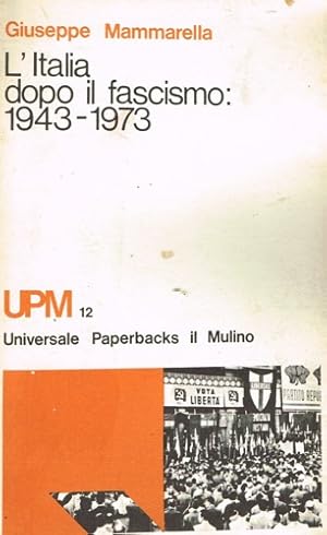 Seller image for L'Italia dopo il fascismo 1943-1973. for sale by FIRENZELIBRI SRL