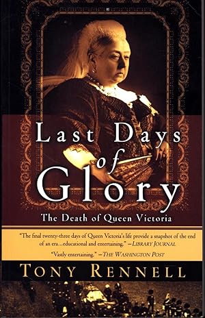 Image du vendeur pour Last Days of Glory / The Death of Queen Victoria mis en vente par Cat's Curiosities