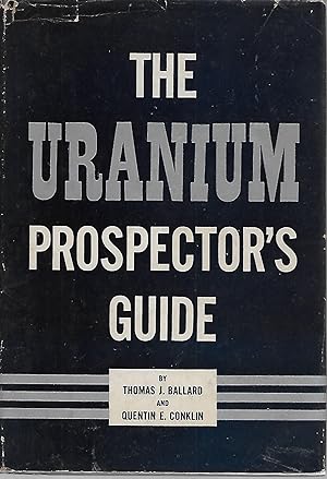 Immagine del venditore per The Uranium Prospector's Guide venduto da Charing Cross Road Booksellers