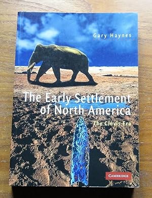The Early Settlement of North America: The Clovis Era.