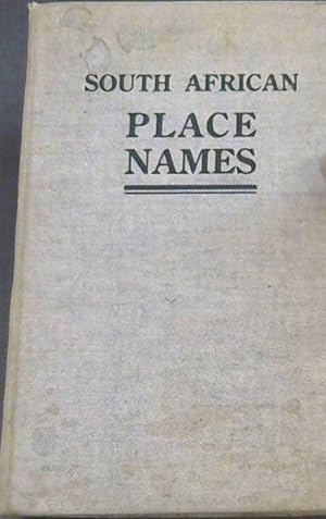 Image du vendeur pour South African Place Names: past and present mis en vente par Chapter 1