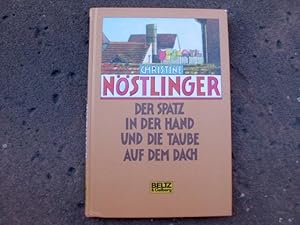 Seller image for Der Spatz in der Hand und die Taube auf dem Dach. Einband- und Reihengestaltung von Wolfgang Rudelius. (= Reihe: Kinderbibliothek). for sale by Versandantiquariat Abendstunde