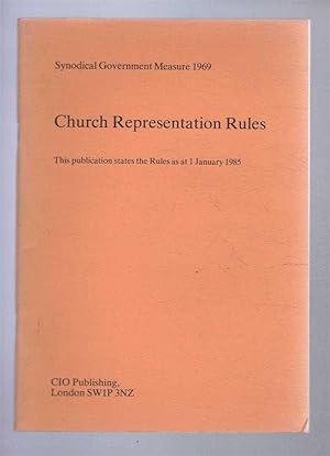 Church Representation Rules, Synodical Government Measure 1969, The Rules as at 1 January 1985