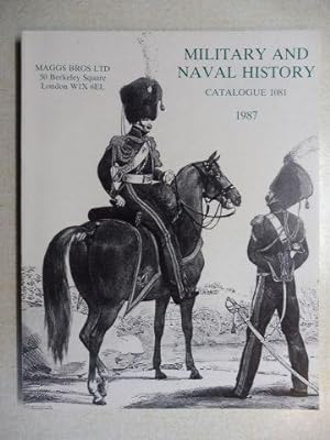 MAGGS BROS CATALOGUE 1081 : MILITARY AND NAVAL HISTORY.