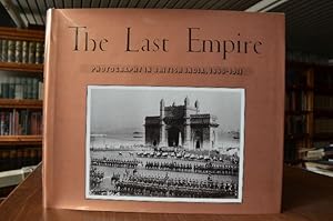 The Last Empire. Photography in British India, 1855-1911.