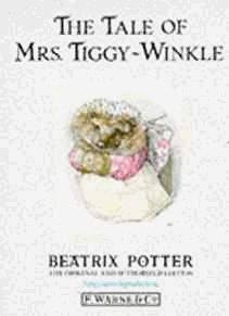 The Tale of Mrs.Tiggy-Winkle (The Original Peter Rabbit Books)
