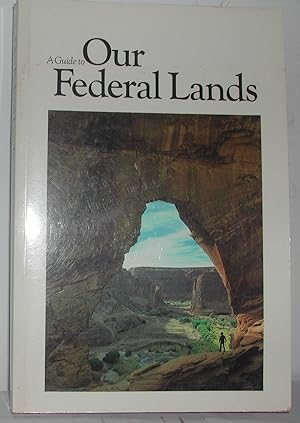 Seller image for A Guide To Our Federal Lands for sale by Weatherby Books