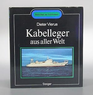 Seller image for Kabelleger aus aller Welt. (Bibliothek der Schiffstypen). for sale by Antiquariat An der Rott Oswald Eigl