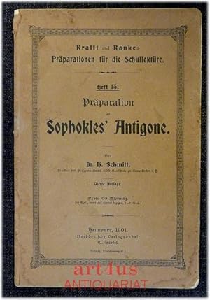 Präparation zu Sophokles` Antigone. Krafft und Rankes Präparationen für die Schullektüre ; 15