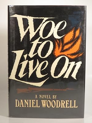 Woe to Live On