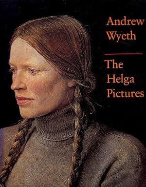 Imagen del vendedor de Andrew Wyeth: The Helga Pictures a la venta por LEFT COAST BOOKS