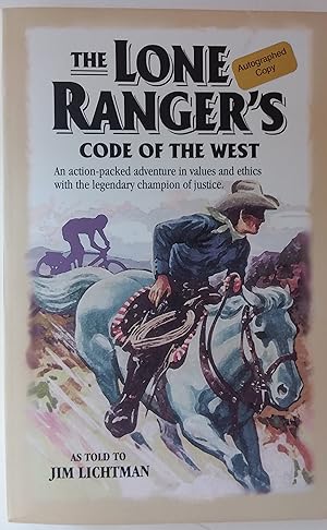 Seller image for The Lone Ranger's Code of the West: An Action-Packed Adventure in Values and Ethics With the Legendary Champion of Justice for sale by PSBooks