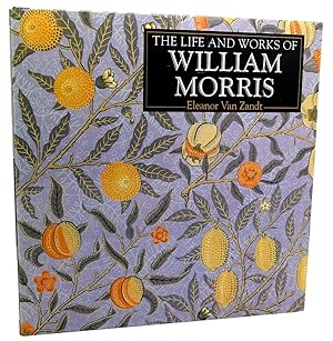 Imagen del vendedor de THE LIFE AND WORKS OF WILLIAM MORRIS a la venta por Rare Book Cellar