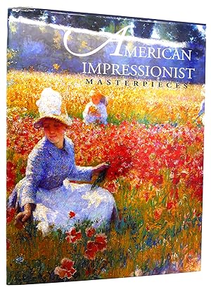 Bild des Verkufers fr AMERICAN IMPRESSIONIST MASTERPIECES zum Verkauf von Rare Book Cellar