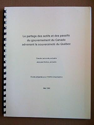 Seller image for Le partage des actifs et des passifs du gouvernement du Canada advenant la souverainet du Qubec for sale by Livresse