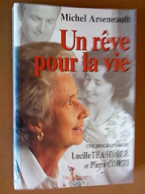 Image du vendeur pour Un rve pour la vie: Une biographie de Lucille Teasdale et Piero Corti mis en vente par Livresse