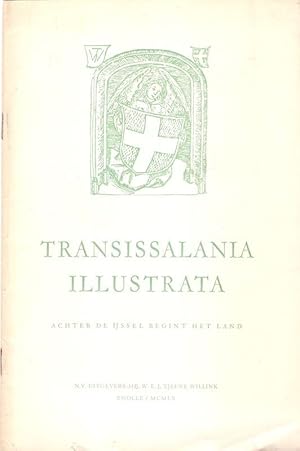 Transissalania Illustrata. Achter de IJssel begint het land.