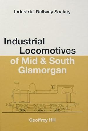 INDUSTRIAL LOCOMOTIVES OF MID & SOUTH GLAMORGAN