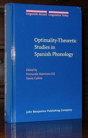 Optimality-Theoretic Studies in Spanish Phonology (Linguistik Aktuell / Linguistics Today)
