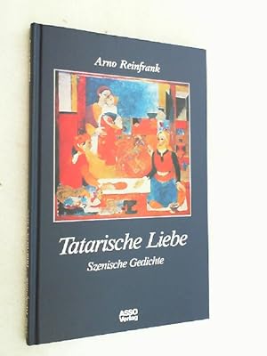 Seller image for Tatarische Liebe : szen. Gedichte. for sale by Versandantiquariat Christian Back