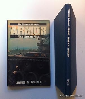 The Illustrated History of Armor: The Vietnam War