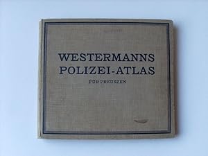 Westermanns Polizei-Atlas. Ausgabe A für Preussen.
