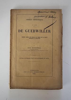 Apercu Geologique du Canton De Guebwiller. Ouvrage accompagne d'une carte geologique du canton.