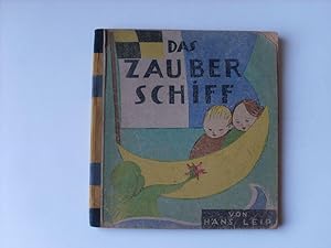 Das Zauberschiff / The Magic Ship. Ein Bilderbuch nicht nur für Kinder / A Picture Book not only ...