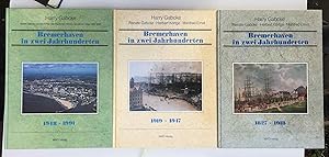 Bremerhaven in zwei Jahrhunderten. 3 Bände. Band I: 1827 - 1918; Band II: 1919 - 1947; Band III: ...