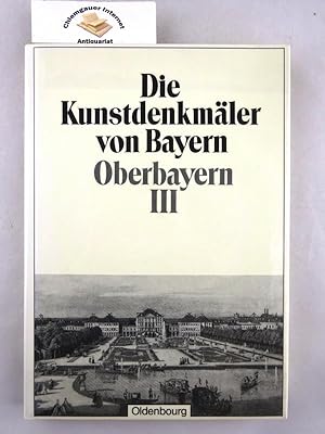 Bild des Verkufers fr Die Kunstdenkmale des Regierungsbezirkes Oberbayern. Theil 3, Weilheim , Mnchen I und Mnchen II. zum Verkauf von Chiemgauer Internet Antiquariat GbR