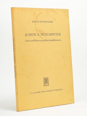 Bild des Verkufers fr Joseph A. Schumpeter. Leben und Werk eines groen Sozialkonomen. zum Verkauf von Librairie du Cardinal