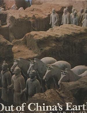 Seller image for Out of China's Earth: Archeological Discoveries in the People's Republic of China for sale by Bij tij en ontij ...