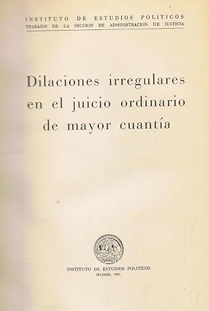 Immagine del venditore per DILACIONES IRREGULARES EN EL JUICIO ORDINARIO DE MAYOR CUANTA venduto da Librera Torren de Rueda