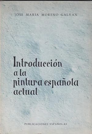 Seller image for Introduccin a la pintura espaola actual for sale by LIBRERA GULLIVER