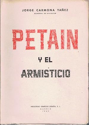 Seller image for PETAIN Y EL ARMISTICIO for sale by Librera Dilogo