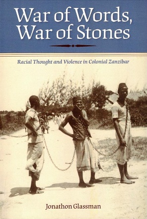 Immagine del venditore per War of words, war of stones Racial thought and violence in colonial Zanzibar venduto da Antiquariaat van Starkenburg