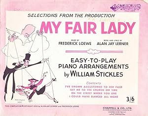 Selections From The Production My Fair Lady - Easy To Play Piano Arrangements By William Stickles