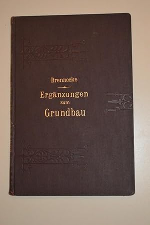 Seller image for Ergnzungen zum Grundbau ; Handbuch der Baukunde for sale by Antiquariat Bcher-Oase